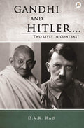 Gandhi and Hitler... Two Lives in Contrast
