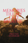 MEMORIES TILL MY LAST BREATHE