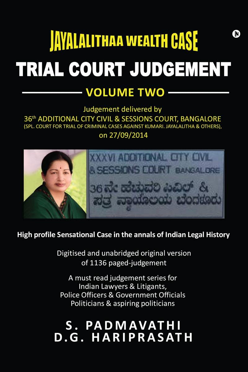 Jayalalithaa Wealth Case: Trial Court Judgement  Volume Two