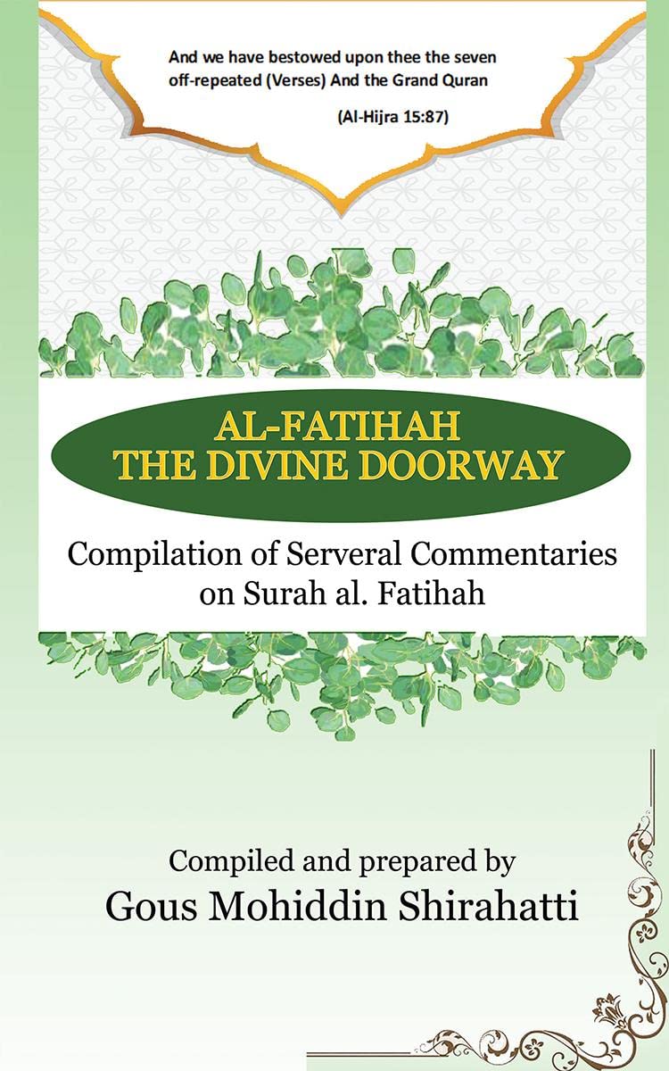 AlFatihah  The Divine Doorway : Compilation of Serveral Commentaries on Surah al Fatihah