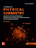 A Textbook of Physical Chemistry  Dynamics of Chemical Reactions, Statistical Thermodynamics, Macromolecules and Irreversible P