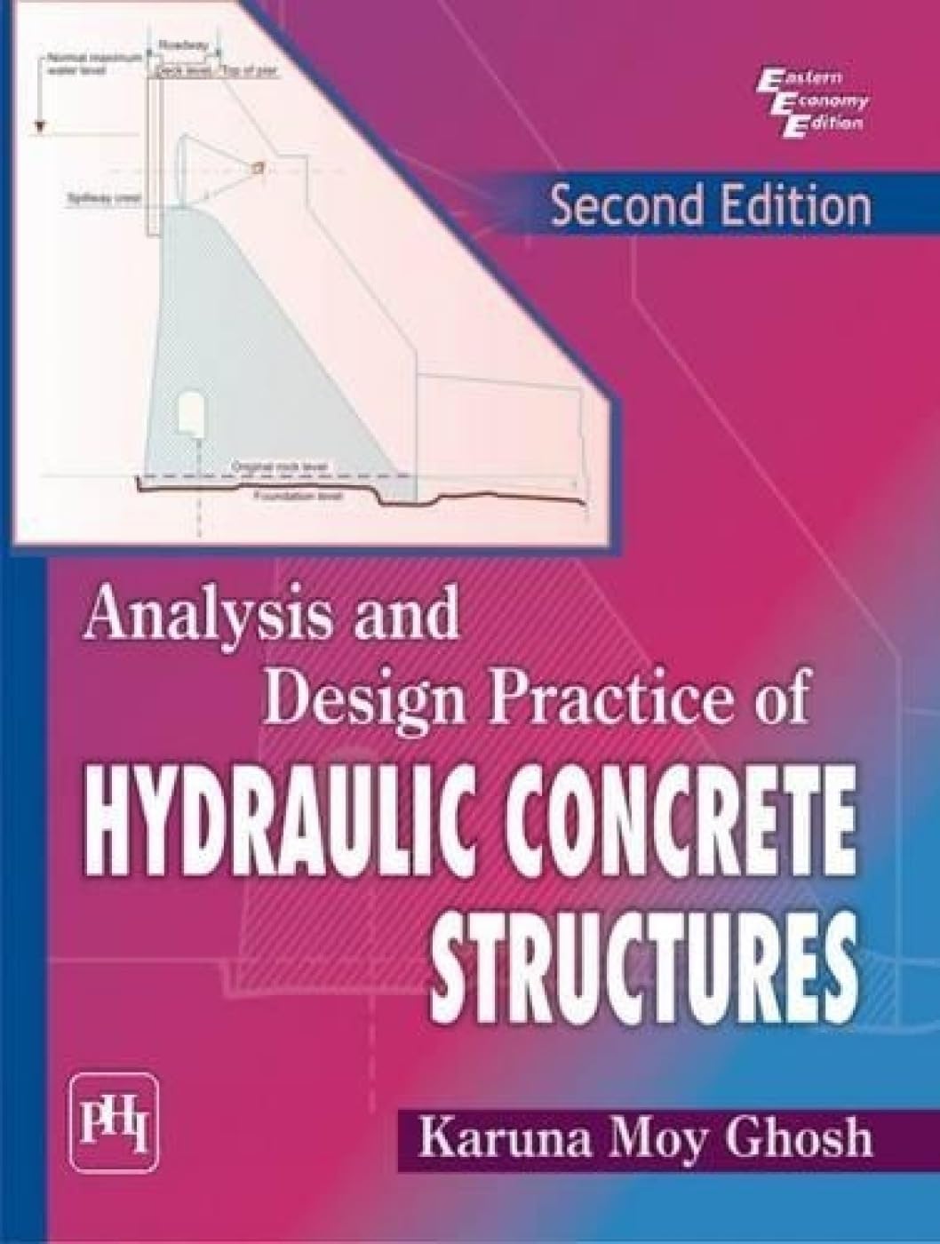 Analysis and Design: Practice of Hydraulic Concrete Structures