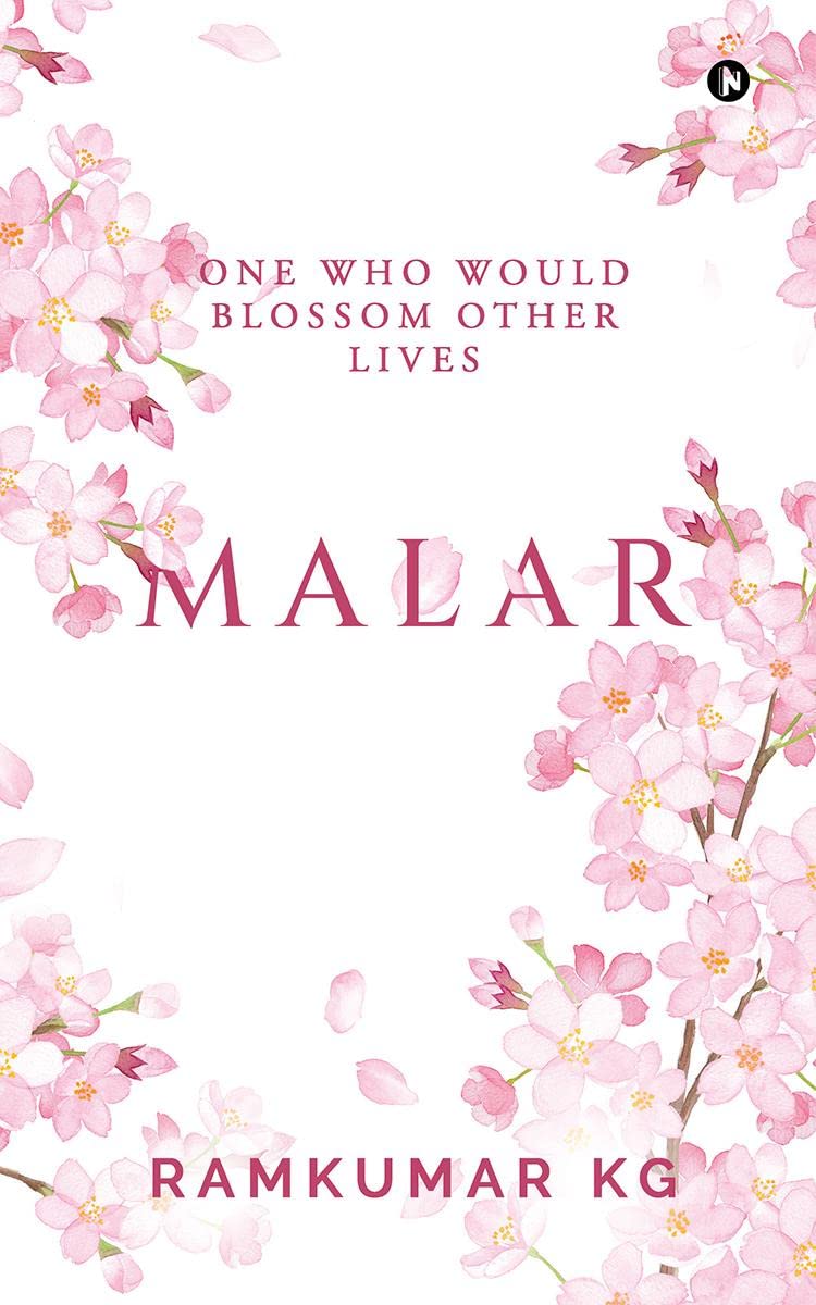 Malar : One who would blossom other lives