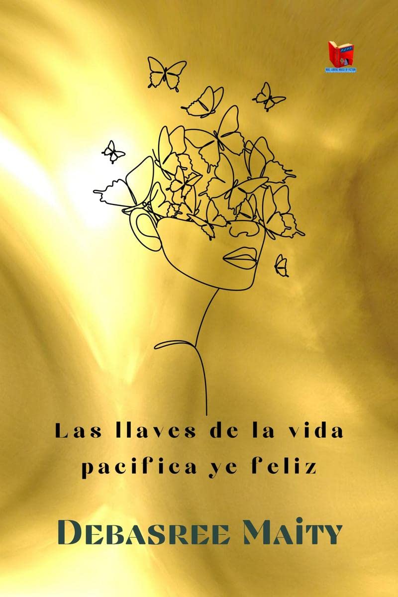 Las llaves de la vida pacfica y feliz : The keys to a Peaceful & Happy Life.