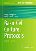 Basic Cell Culture Protocols (Methods in Molecular Biology, 946)