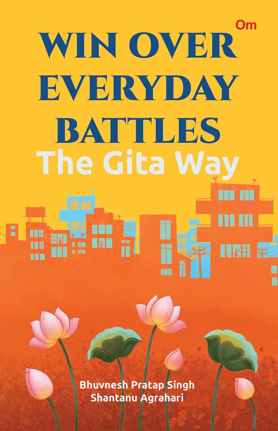 Win Over Everyday Battles: The Gita Way
