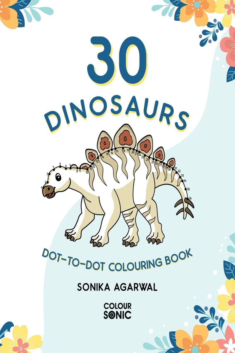 30 Dinosaurs DottoDot Colouring Book : 30 Cute Dinosaur Connect the Dots and Colour Pages, Gift for Kids and Toddlers, Ages 3