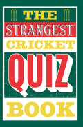 The Strangest Quiz Book: Cricket