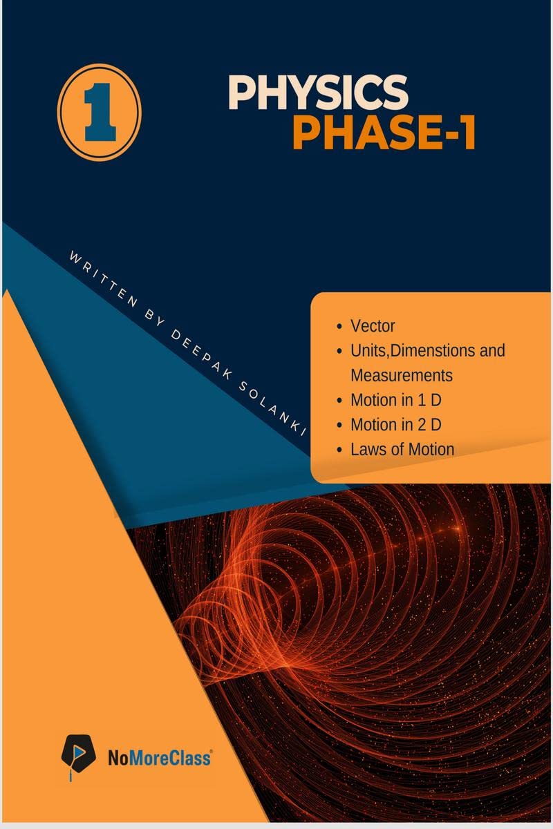 Physics : Phase 1