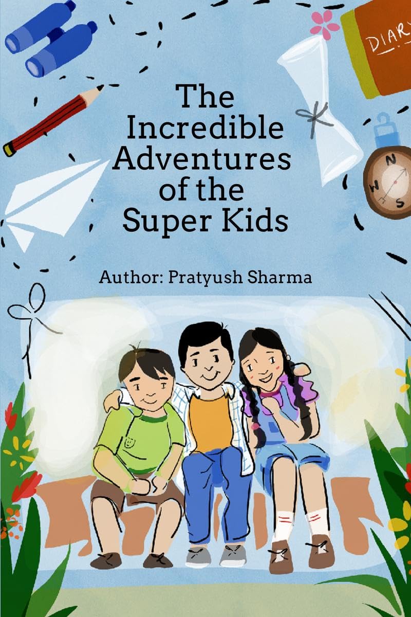 The Incredible Adventures of the Super Kids