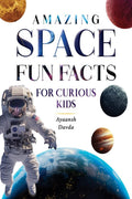 Amazing Space Fun Facts for Curious Kids: Or United We Stand or Malaysia Truly Asia or 1 Malaysia