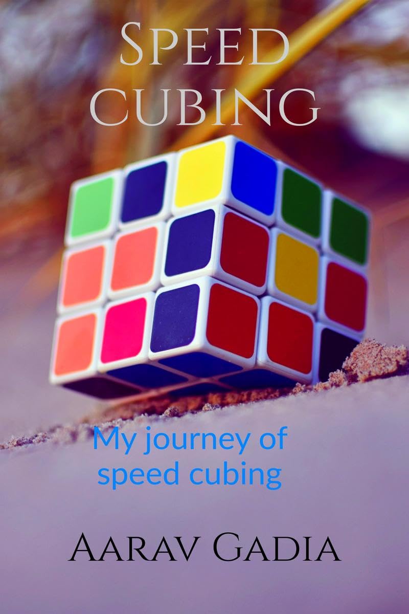 Speedcubing : Aarav Gadia