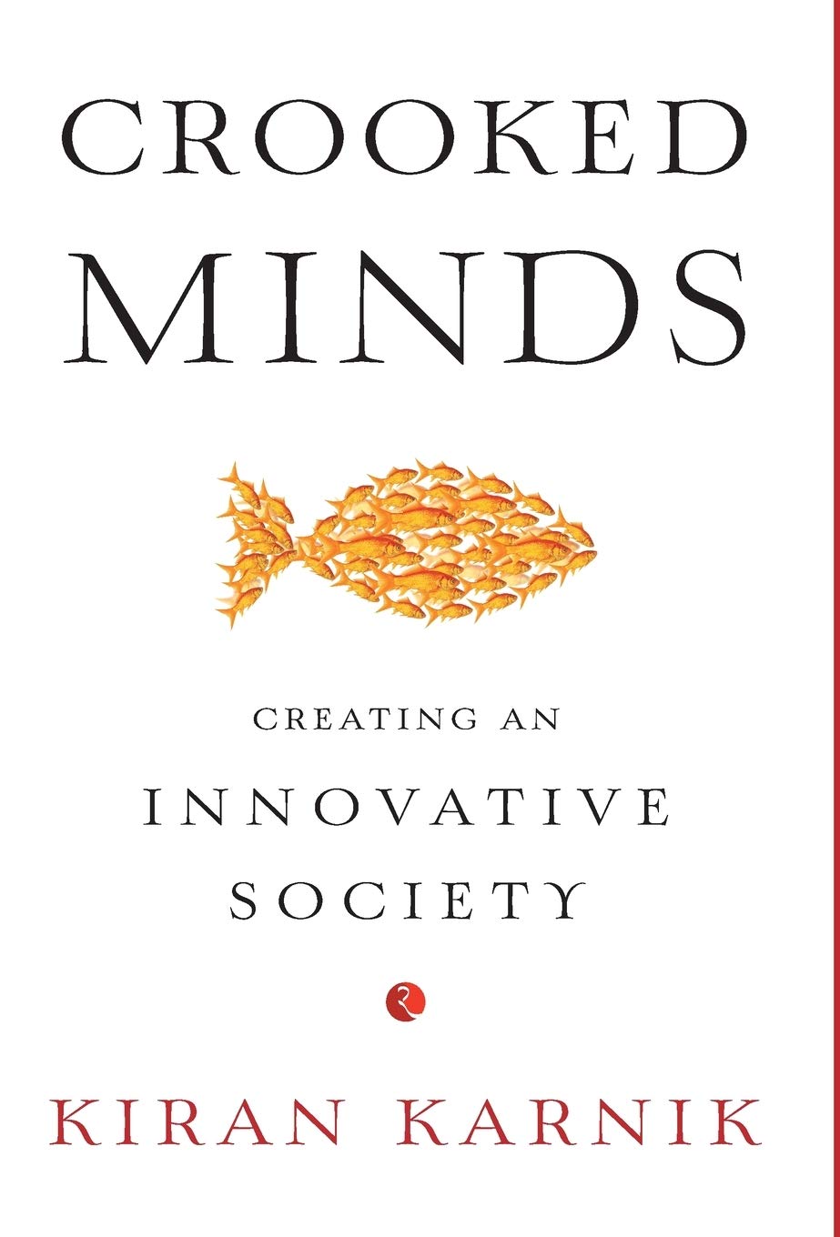 Crooked Minds: Creating an Innovative Society