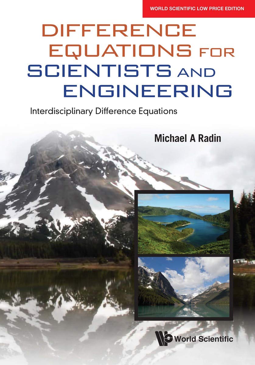 DIFFERENCE EQUATIONS FOR SCIENTISTS AND ENGINEERING: INTERDISCIPLINARY DIFFERENCE EQUATIONS*