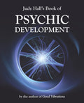 Judy Halls Book of Psychic Development