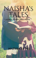 NAISHAS TALES : CHILDREN STORIES WITH MORAL