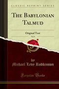 The Babylonian Talmud, Vol. 8: Original Text (Classic Reprint)