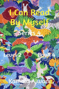 I Can Read By Myself  Series 4  Level 2  Book 4