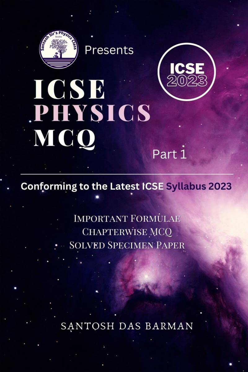 ICSE PHYSICS MCQ 2023 Part 1 : ICSE 2023 Syllabus