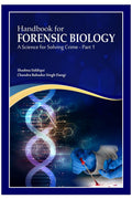 Handbook For Forensic Biology : A Science For Solving Crime Part 1