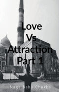 Love Vs Attraction : An Example love story