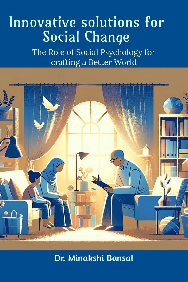 Innovative solutions for Social Change: The Role of Social Psychology for crafting a Better World