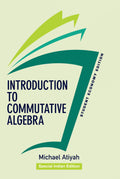 Introduction to Commutative Algebra | Michael Francis Atiyah | Student Economy Edition | CRC Press | Paperback | Michael F. Atiy