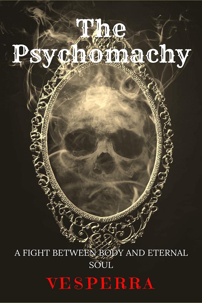 The Psychomachy : A Fight Between Body And Eternal Soul