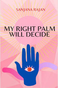 My Right Palm Will Decide