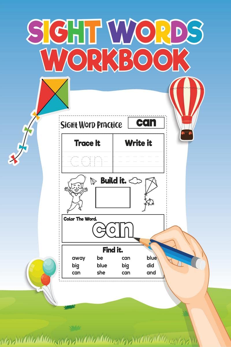 Sight Words Workbook : Activity Workbook to Learn, Trace & Practice The Most Common High Frequency Words For Kids Learning To Re