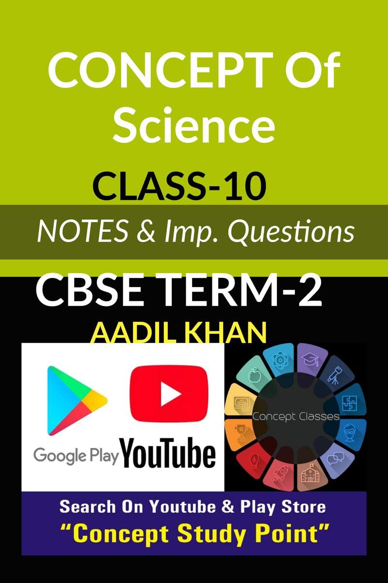 Concept of ScienceTerm 2 : CBSE Board Term2 Notes