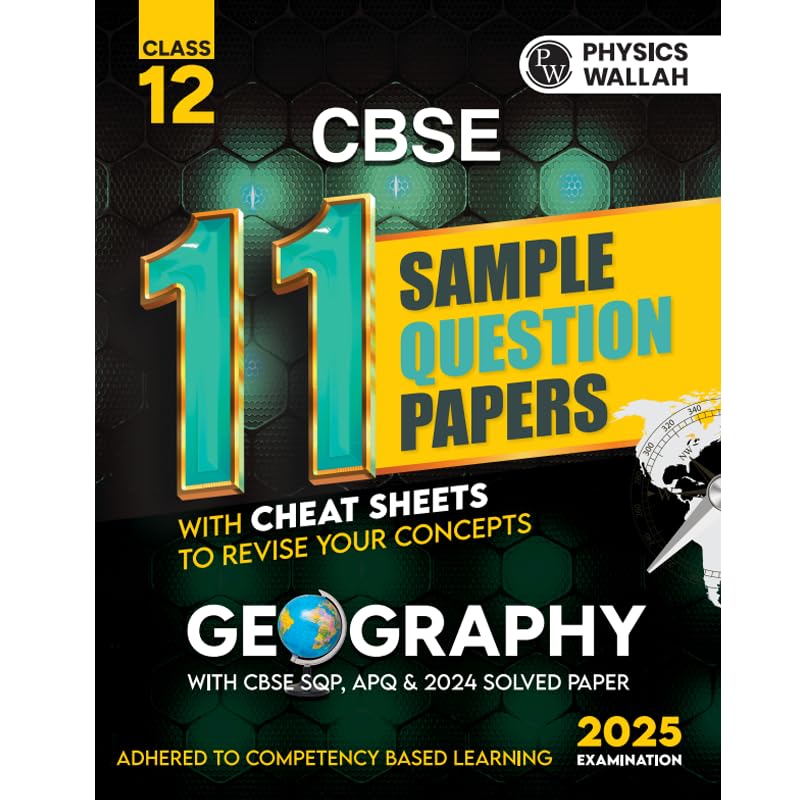 PW CBSE | Class 12 | 11 Sample Question Papers Geography for 2025 Exam | CompetencyBased Learning | PYQ 2024 with Toppers Exp