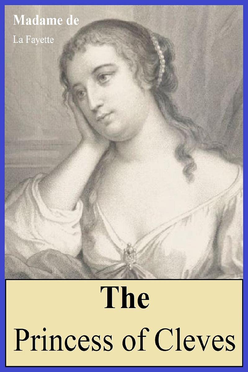 The Princess Of Cleves : (English Edition)