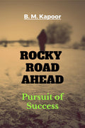 ROCKY ROAD AHEAD : Pursuit of Success