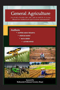 General Agriculture : For ICARs EXAMS, JRF, SRF, ARS & IARI Ph. D. Exams (Based on Authorized and Current information)