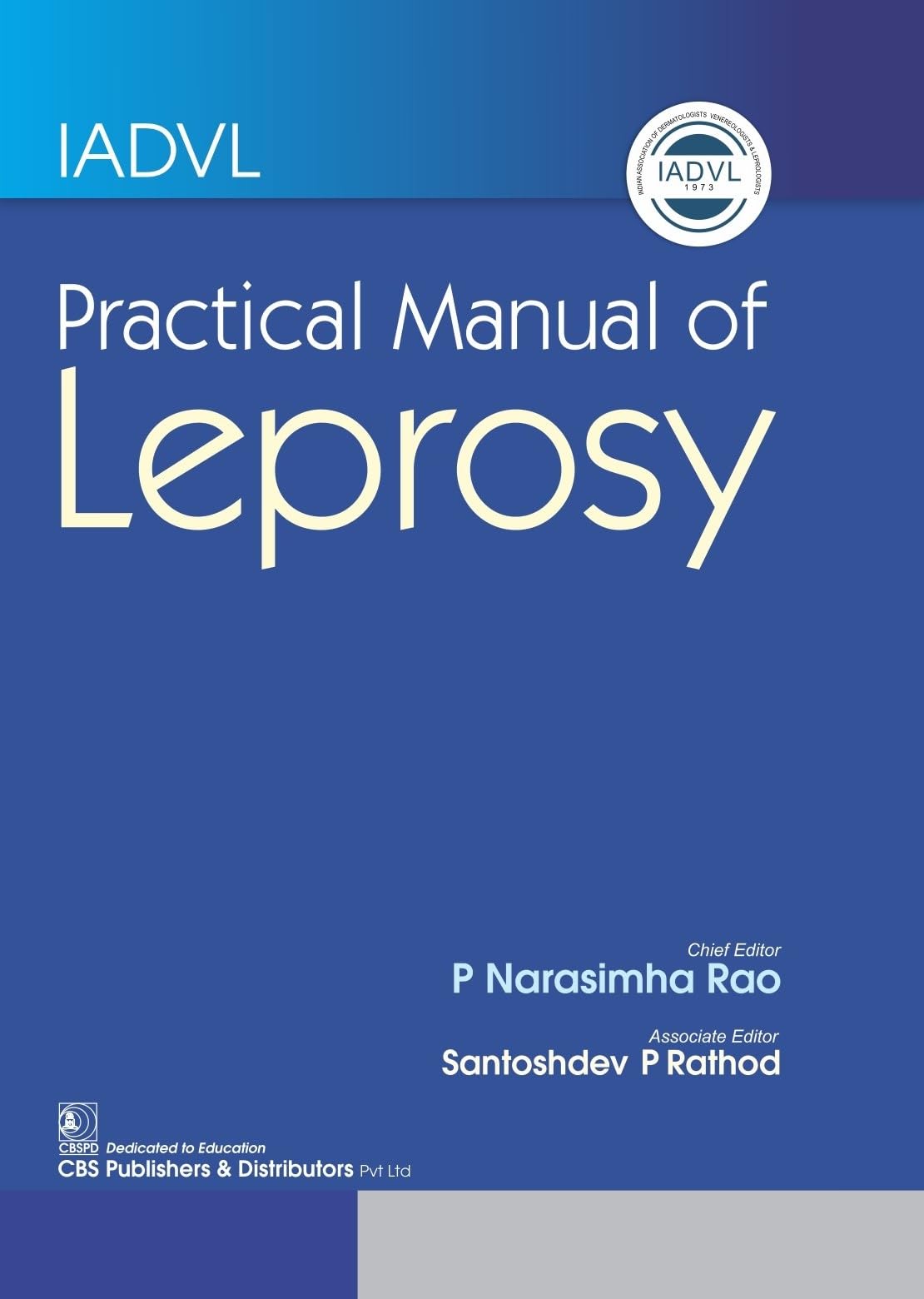 IADVL Practical Manual of Leprosy