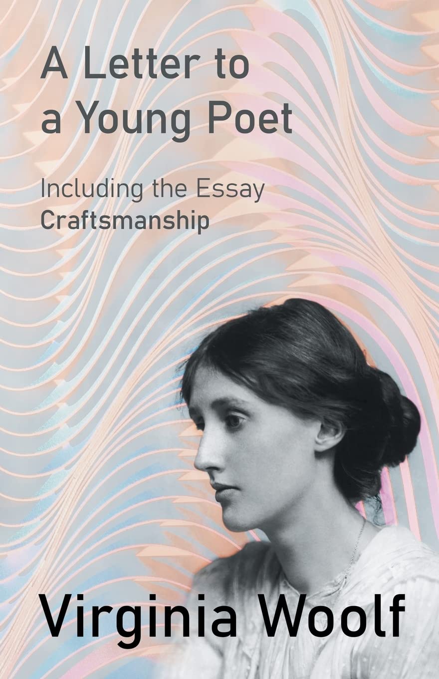 A Letter to a Young Poet;Including the Essay Craftsmanship