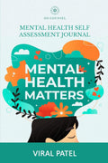 Mental Health Matters : Mental Health Self Assessment Journal