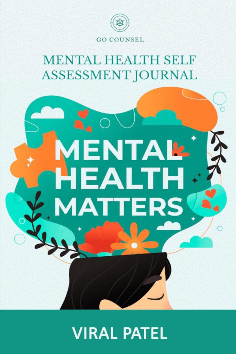 Mental Health Matters : Mental Health Self Assessment Journal