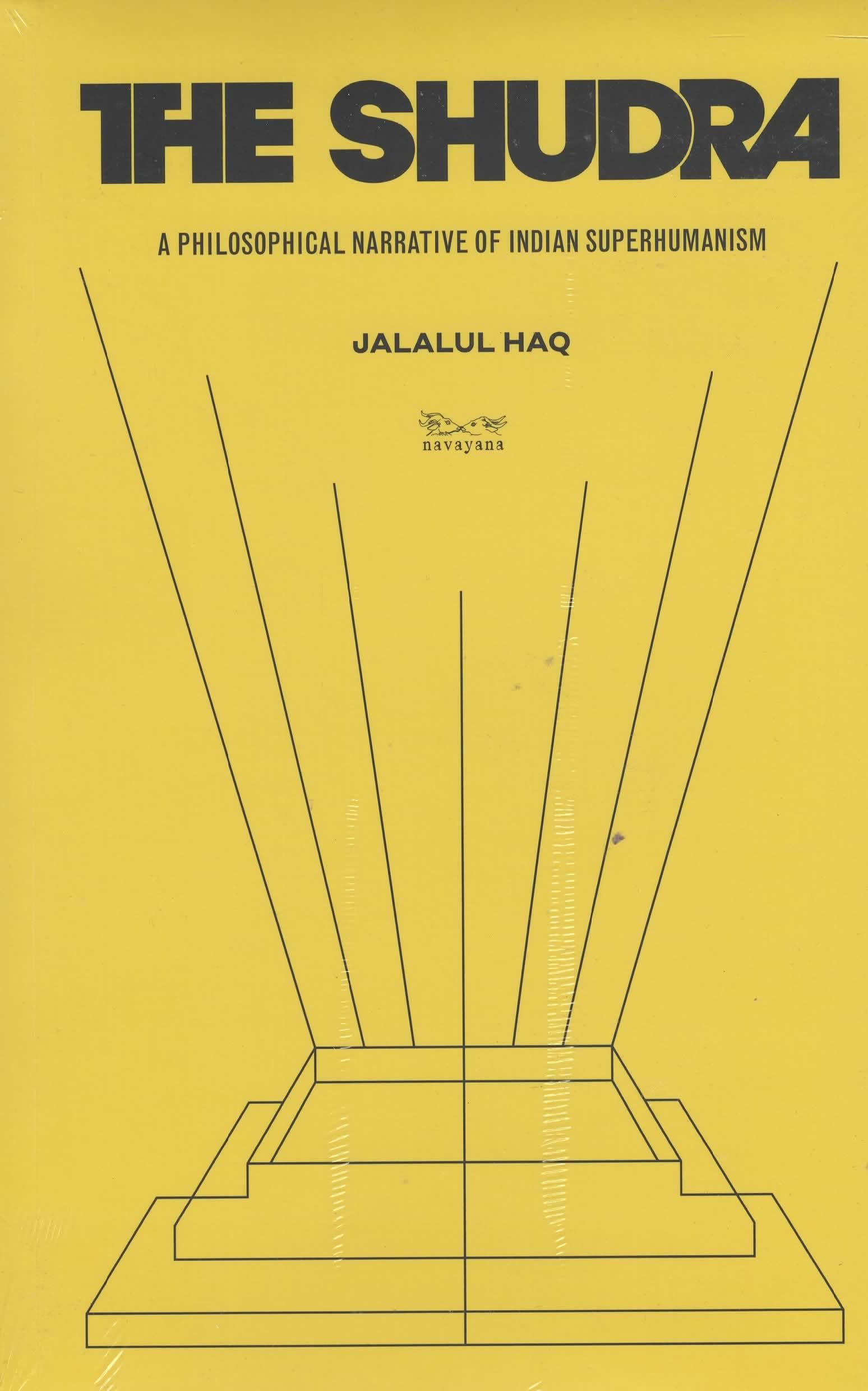 The Shudra: A Philosophical Narrative of Indian Superhumanism