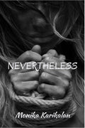 Nevertheless : An Expression Of Oppression