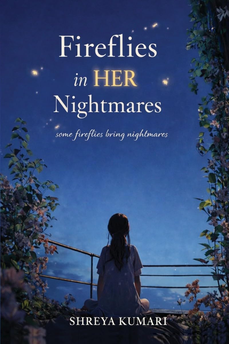 Fireflies in her Nightmares