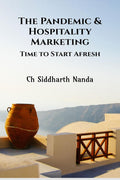 The Pandemic & Hospitality Marketing: Time To Start Afresh