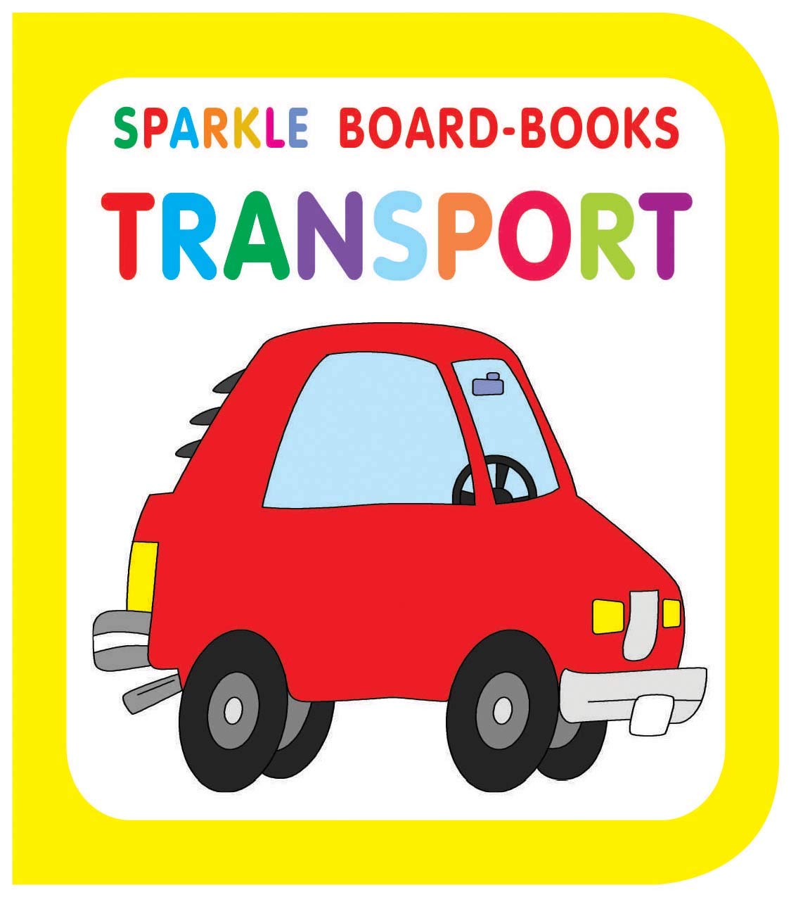 Sparkle Board Book  Transport | Fun And Educational Transport Board Book For Toddlers | Sparkle Pages With Colorful Vehicles | 
