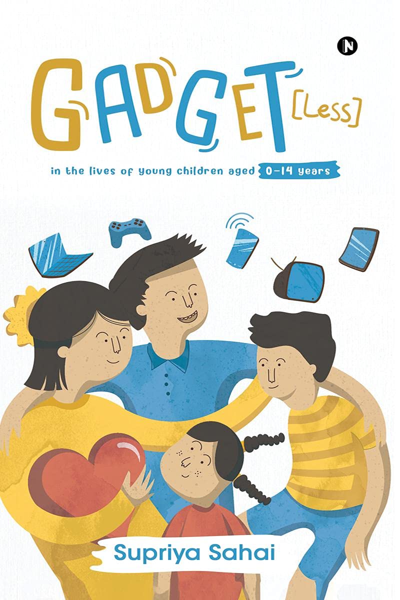Gadget [Less] : In The Lives Of Young Children Aged 014 Years