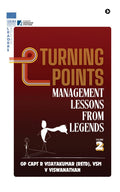Turning Points: Management Lessons from Legends Volume 2