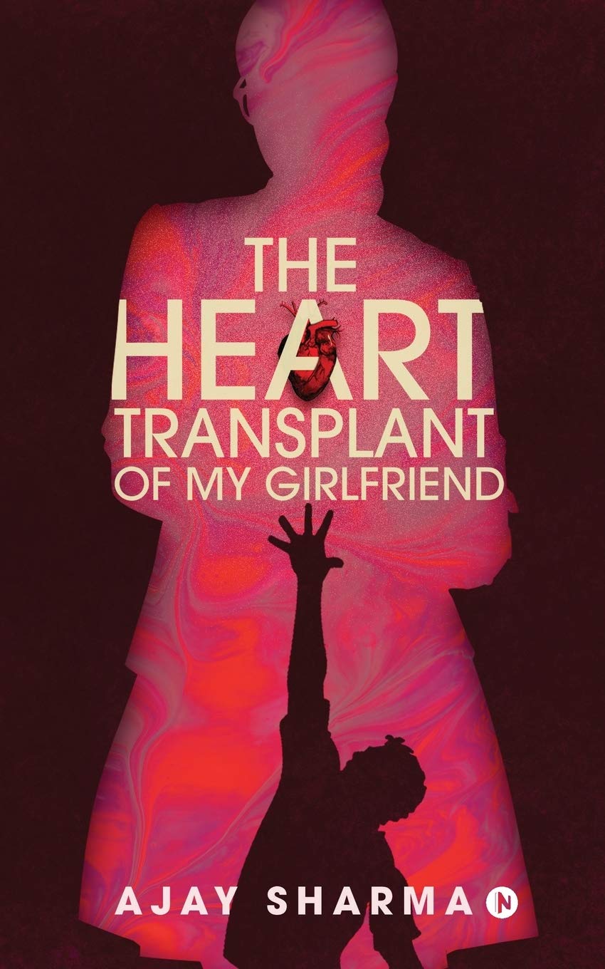 The Heart Transplant Of My Girlfriend