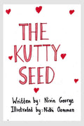 The Kutty Seed : Parable of the Sower  Handwritten & Hand Illustrated Manuscript Edition
