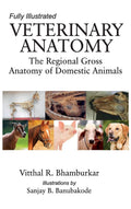 Veterinary Anatomy: The Regional Gross Anatomy Of Domestic Animals, 2 Vol Set