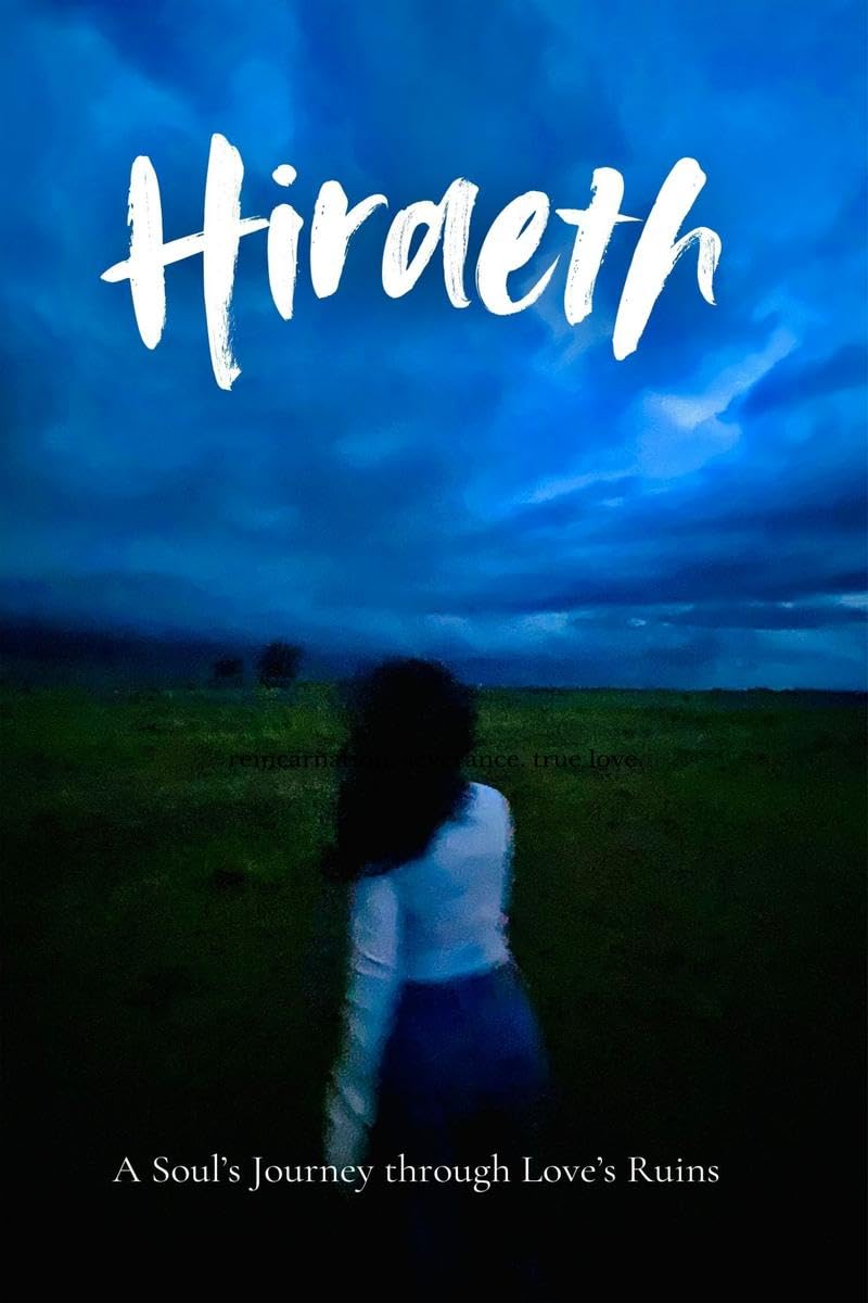 Hiraeth: A souls journey through Loves Ruins